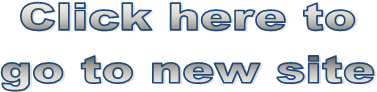 Click here to
go to new site